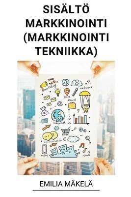 bokomslag Sisltmarkkinointi (Markkinointi Tekniikka)