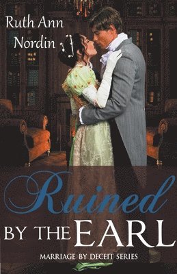 Ruth Ann Nordin - Ruined by the Earl, Häftad
