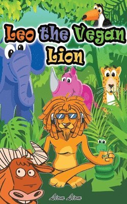 bokomslag Leo the Vegan Lion