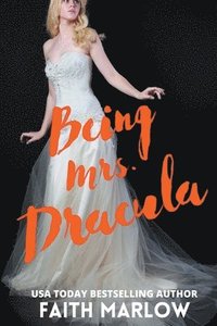 bokomslag Being Mrs. Dracula