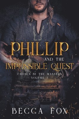 Phillip and the Impossible Quest 1