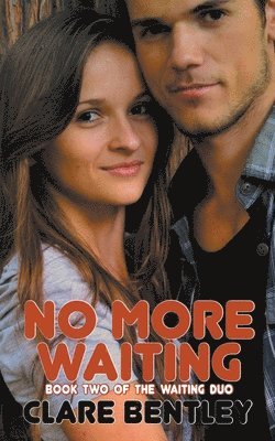 No More Waiting