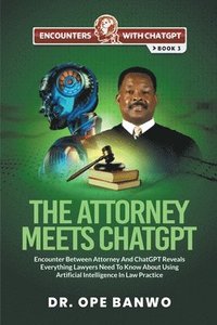 bokomslag The Attorney Meets ChatGPT
