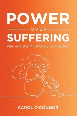 Carol O'Connor - Power Over Suffering, Häftad
