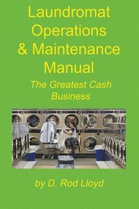 bokomslag Laundromat Operations & Maintenance Manual