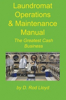 Laundromat Operations & Maintenance Manual 1