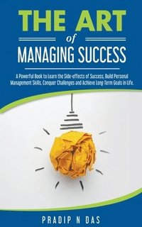 bokomslag The Art of Managing Success