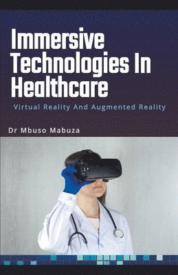 Immersive Technologies In Healthcare 1