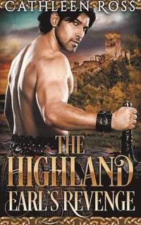 bokomslag The Highland Earl's Revenge