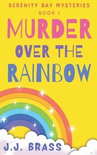 bokomslag Murder Over the Rainbow