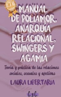 bokomslag Manual de Poliamor, Anarquia Relacional, Swingers y Agamia