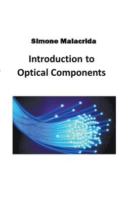 bokomslag Introduction to Optical Components