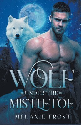 Wolf under the Mistletoe 1