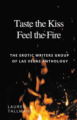 Taste the Kiss Feel the Fire 1