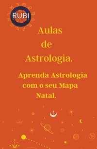 bokomslag Aulas de Astrologia Aprenda Astrologia com o seu Mapa Natal.