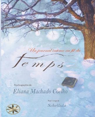 Eliana Machado Coelho, Par L'Esprit Schellida, Bianca Yazira Arquiñigo Jacinto, Par l'esprit Schellida - Journal Intime Au Fil Du Temps, Häftad