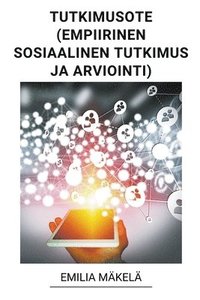 bokomslag Tutkimusote (Empiirinen Sosiaalinen Tutkimus ja Arviointi)