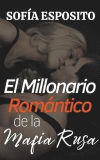 bokomslag El Millonario Romantico de la Mafia Rusa