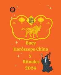 bokomslag Buey Horscopo Chino y Rituales 2024