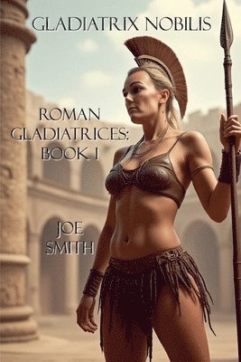 bokomslag Gladiatrix Nobilis