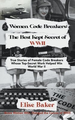 Elise Baker - Women Code Breakers, Häftad