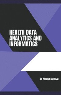 bokomslag Health Data Analytics And Informatics