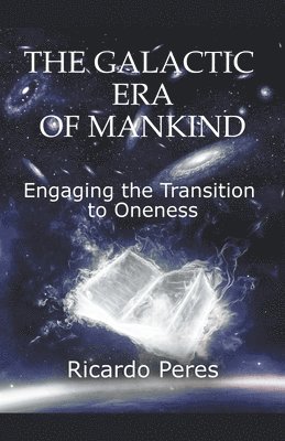 Ricardo Peres - Galactic Era of Mankind, Häftad