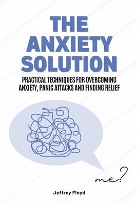 bokomslag The Anxiety Solution