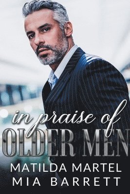 bokomslag In Praise of Older Men