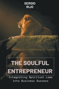 bokomslag The Soulful Entrepreneur