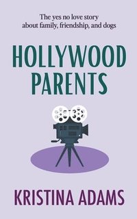 bokomslag Hollywood Parents