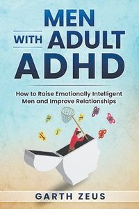bokomslag Men with Adult ADHD