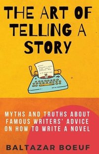 bokomslag The Art of Telling a Story
