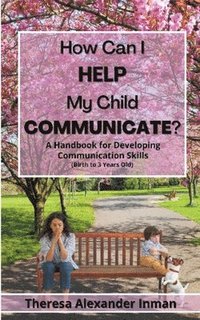 bokomslag How Can I Help My Child Communicate?