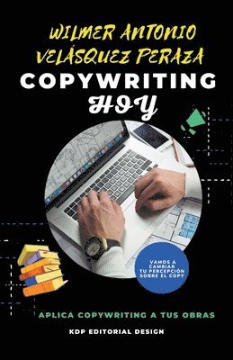 Wilmer Antonio Velásquez Peraza - Copywriting Hoy, Häftad