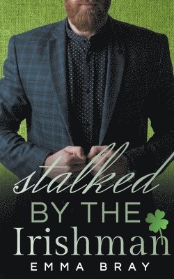 bokomslag Stalked by the Irishman