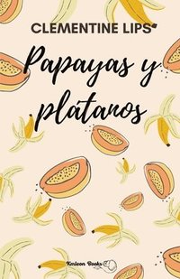 bokomslag Papayas y pltanos