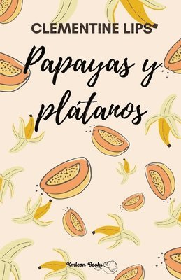 bokomslag Papayas y plátanos