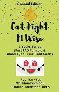 bokomslag Eat Right N Wise-Special Edition (Compilation of two books)