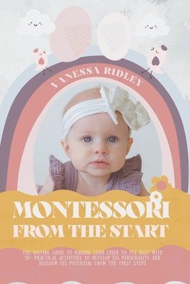 bokomslag Montessori From the Start