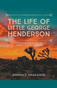 bokomslag The Life of Little George Henderson