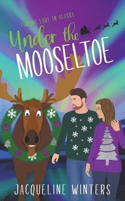 Jacqueline Winters - Under the Mooseltoe, Häftad