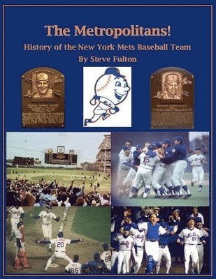 bokomslag Metropolitans! History of the New York Mets Baseball Team