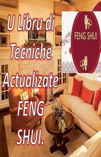 bokomslag U Libru di Tecniche Actualizate Feng Shui.