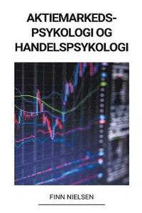 bokomslag Aktiemarkedspsykologi og Handelspsykologi