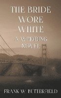 bokomslag The Bride Wore White