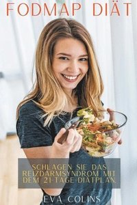 bokomslag Fodmap Diat Schlagen Sie das Reizdarmsyndrom mit dem 21-Tage-Diatplan.