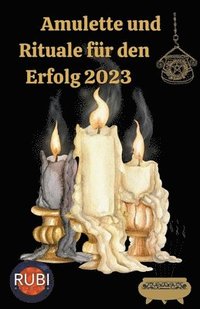 bokomslag Amulette und Rituale fur den Erfolg 2023