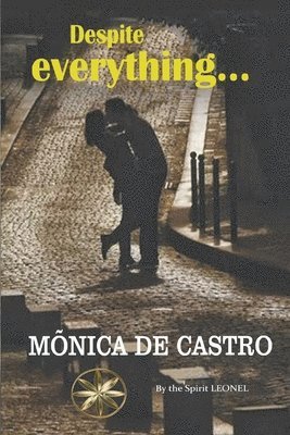 Mónica de Castro, The Spirit Leonel, Wynnie Farfán Verdeguer, By the Spirit Leonel - Despite everything..., Häftad