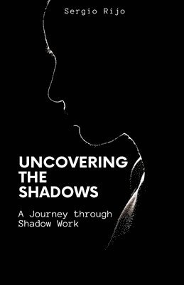 Uncovering the Shadows 1